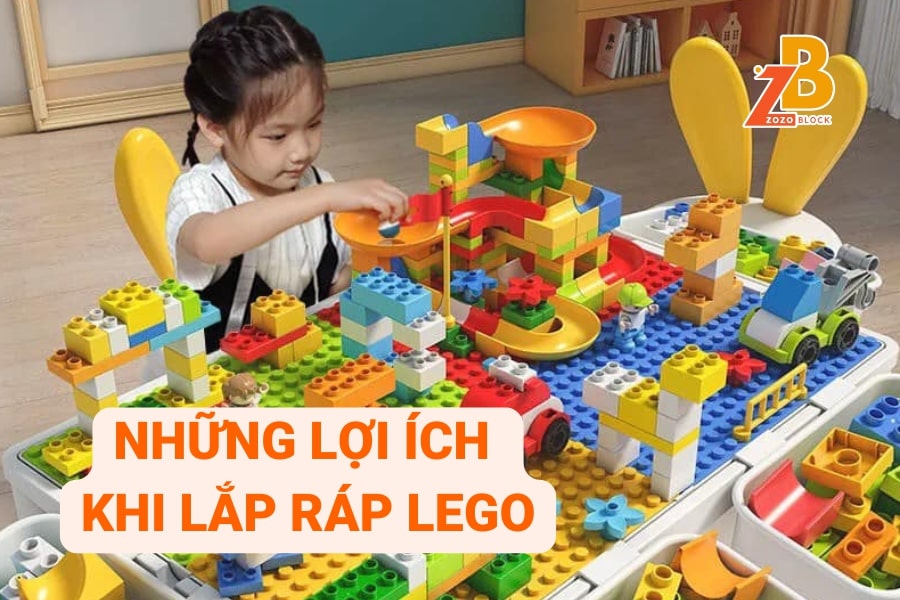 Những lợi ích khi lắp ráp Lego